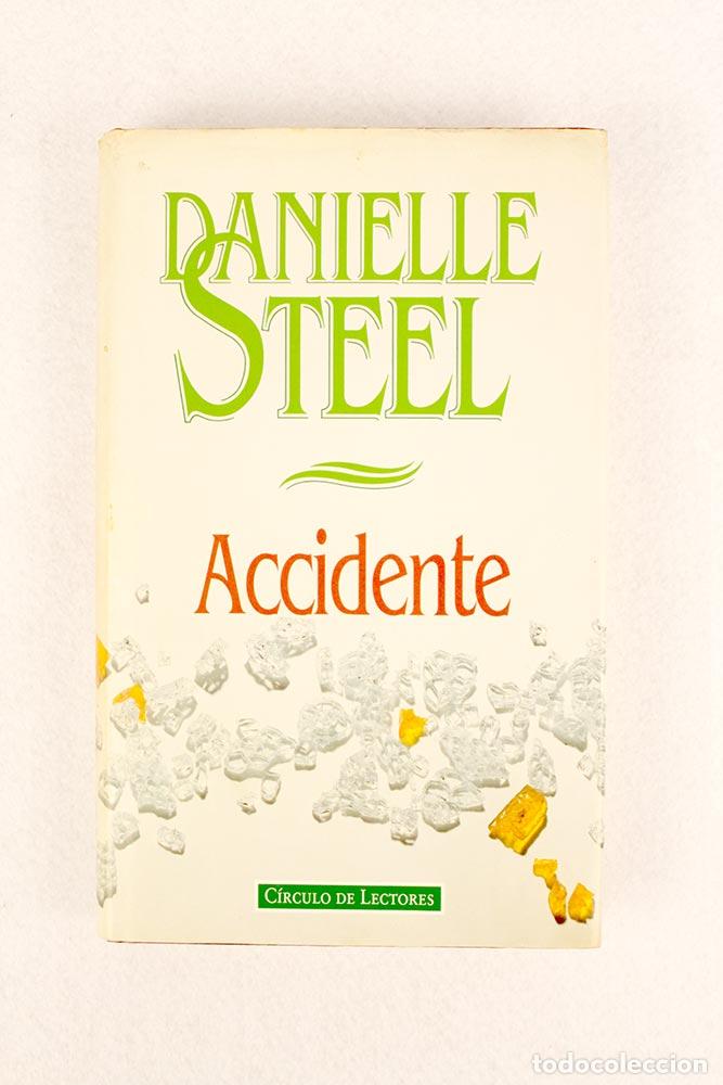 Libros de segunda mano: Accidente - Danielle Steel - Foto 2