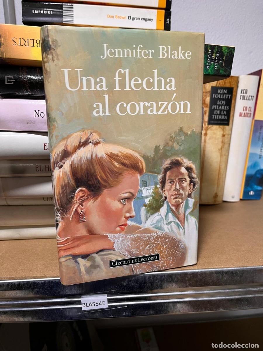 Libros de segunda mano: BLAS54E UNA FLECHA AL CORAZON, JENNIFER BLAKE - Foto 1