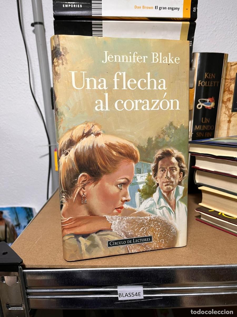 Libros de segunda mano: BLAS54E UNA FLECHA AL CORAZON, JENNIFER BLAKE - Foto 1