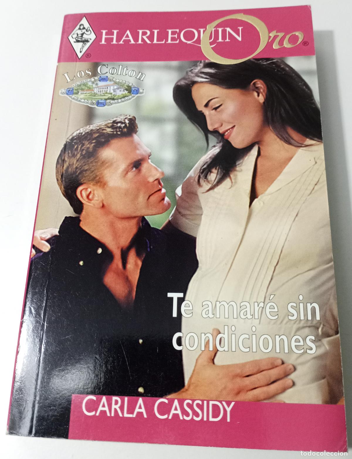 Libros de segunda mano: Te amare sin condiciones - Cassidy, Carla - Foto 1