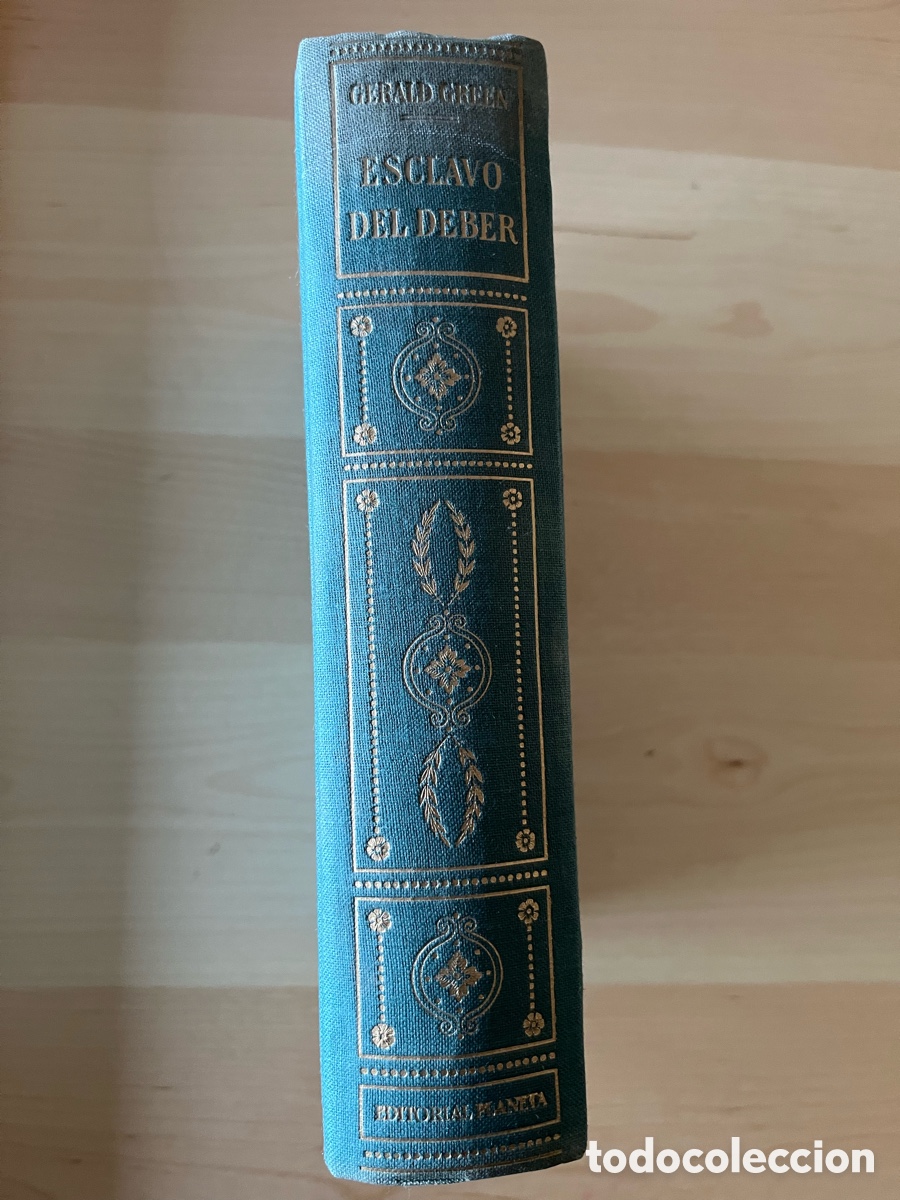 Libros de segunda mano: ESCLAVO DEL DEBER . Gerald Green. Primera edici&oacute;n 1960. Planeta