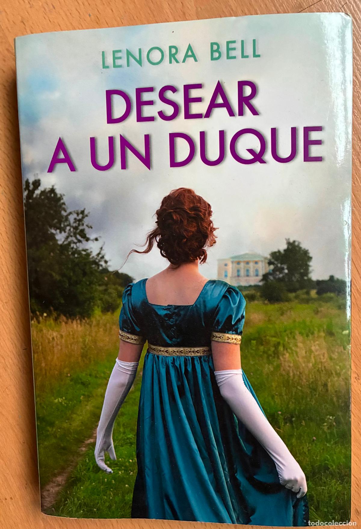 Libros de segunda mano: DESEAR A UN DUQUE, Lenora Bell - Foto 1