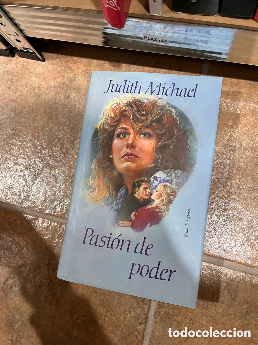 Libros de segunda mano: Blas54A Judith Michael C&iacute;rculo de Lectores Pasi&oacute;n de poder - Foto 1