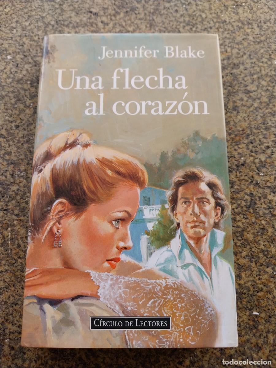 Libros de segunda mano: UNA FLECHA AL CORAZON -- JENNIFER BLAKE -- CIRCULO -- - Foto 1