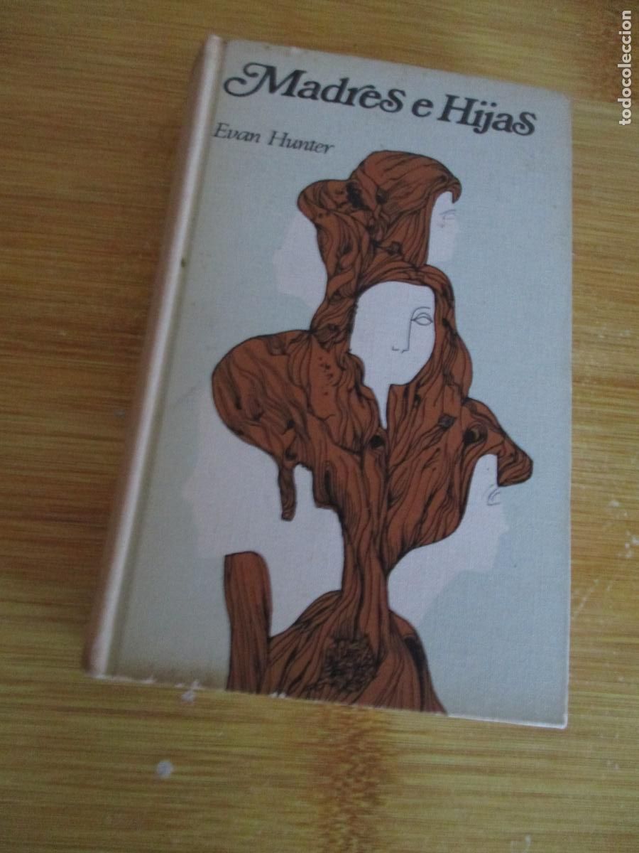 Libros de segunda mano: EVAN HUNTER-MADRES E HIJAS-C&Iacute;RCULO DE LECTORES-972 - Foto 2