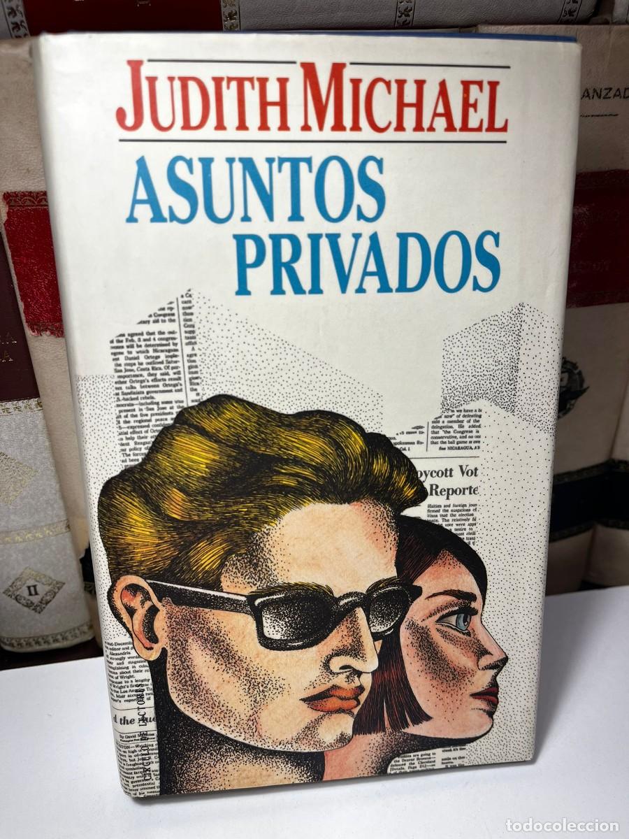 Libros de segunda mano: ASUNTOS PRIVADOS. Judith Michael.