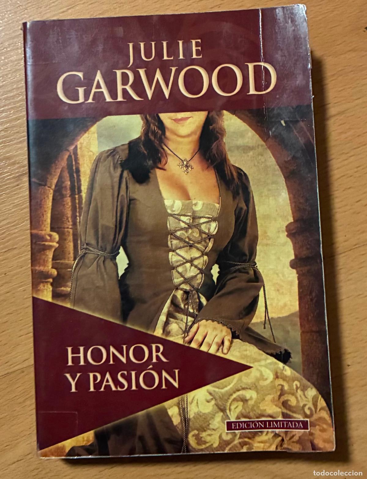 Libros de segunda mano: HONOR Y PASION, JULIE GARWOOD,