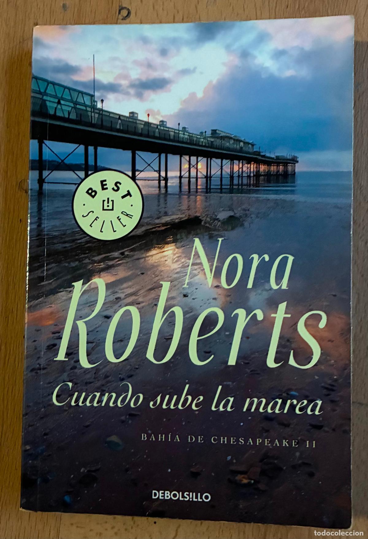 Libros de segunda mano: CUANDO SUBE LA MAREA, NORA ROBERTS, Debolsillo - Foto 1