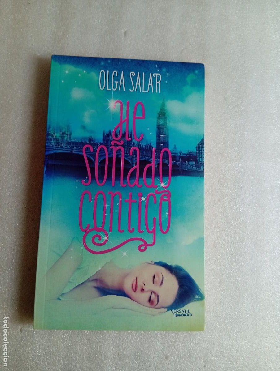 Libros de segunda mano: HE SO&Ntilde;ADO CONTIGO - Olga Salar