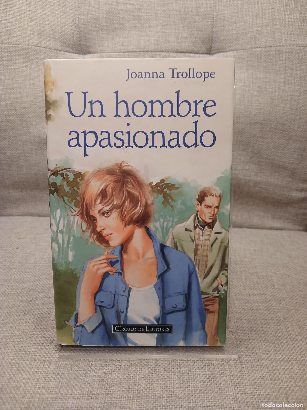Libri di seconda mano: Un Hombre apasionado - Joanna Trollope