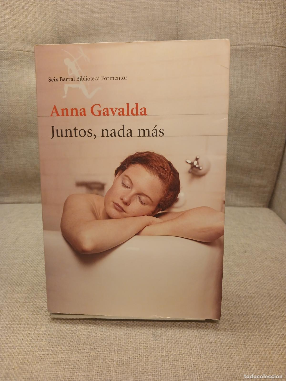 Libri di seconda mano: Juntos, nada m&aacute;s - Anna Gavalda