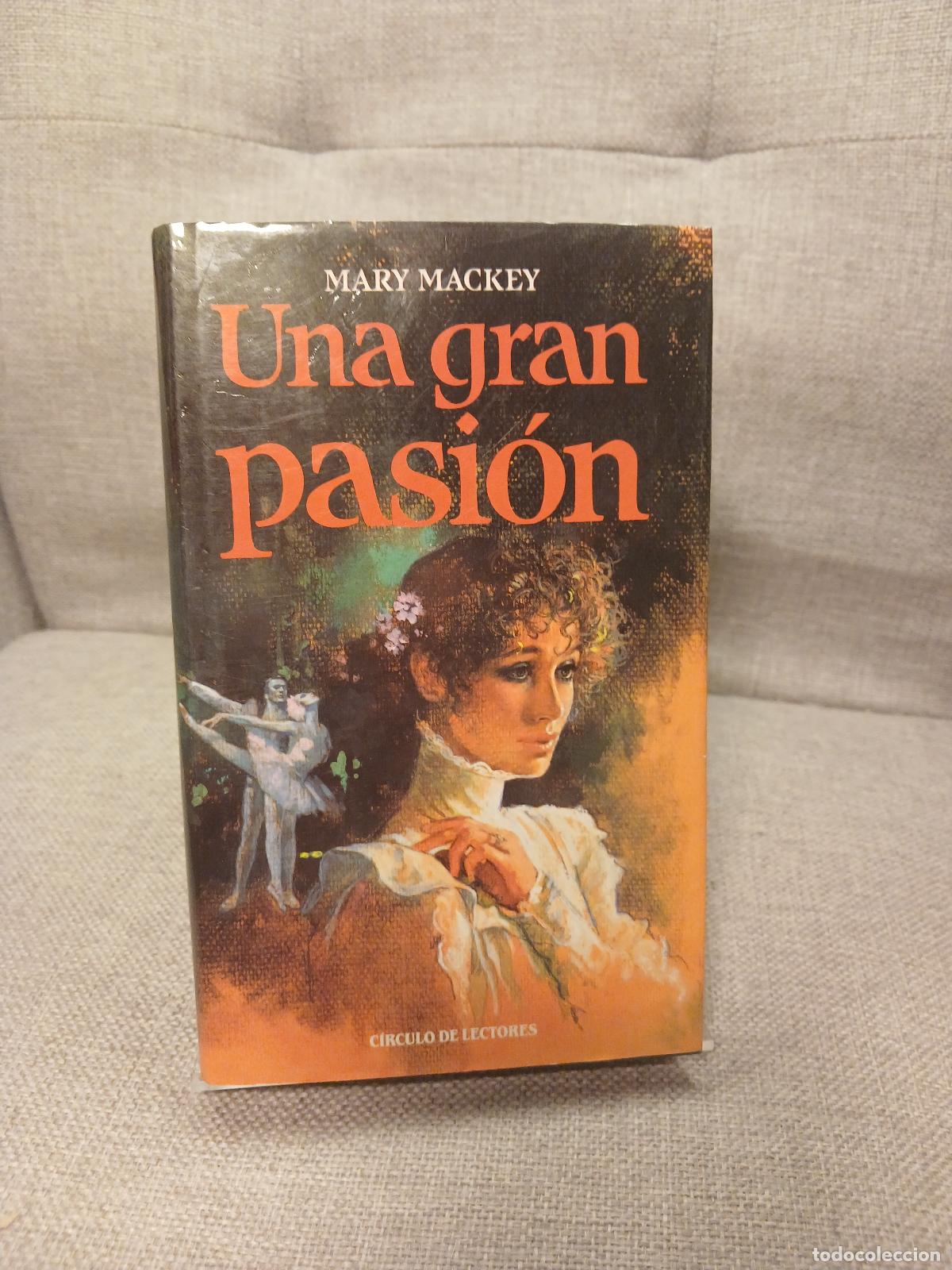 Libri di seconda mano: Una gran pasi&oacute;n - Mary Mackey