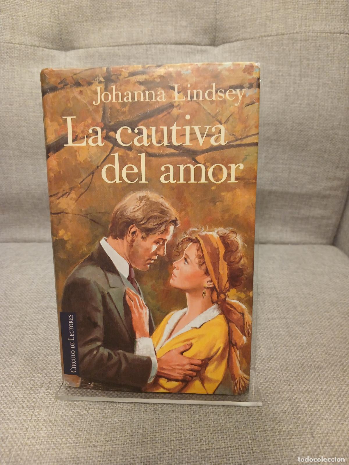 Libros de segunda mano: La Cautiva del amor - Johanna Lindsey