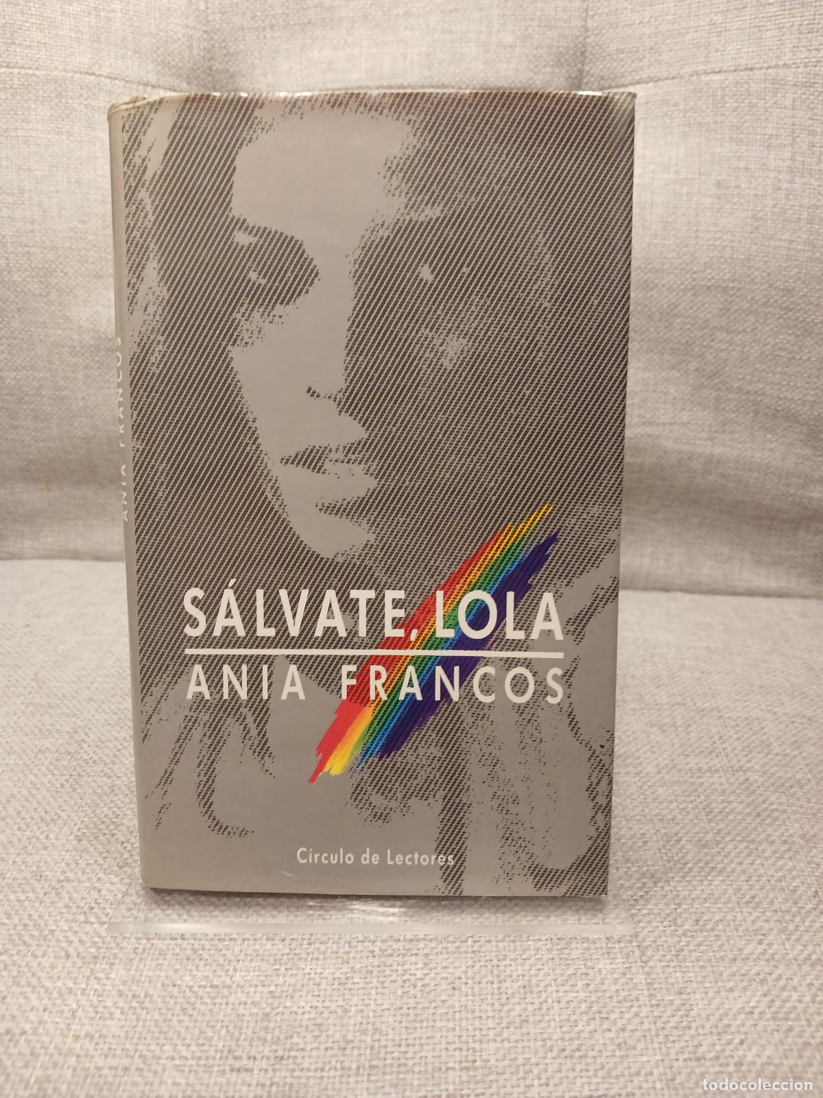 Second hand books: S&aacute;lvate, Lola - Ania Francos