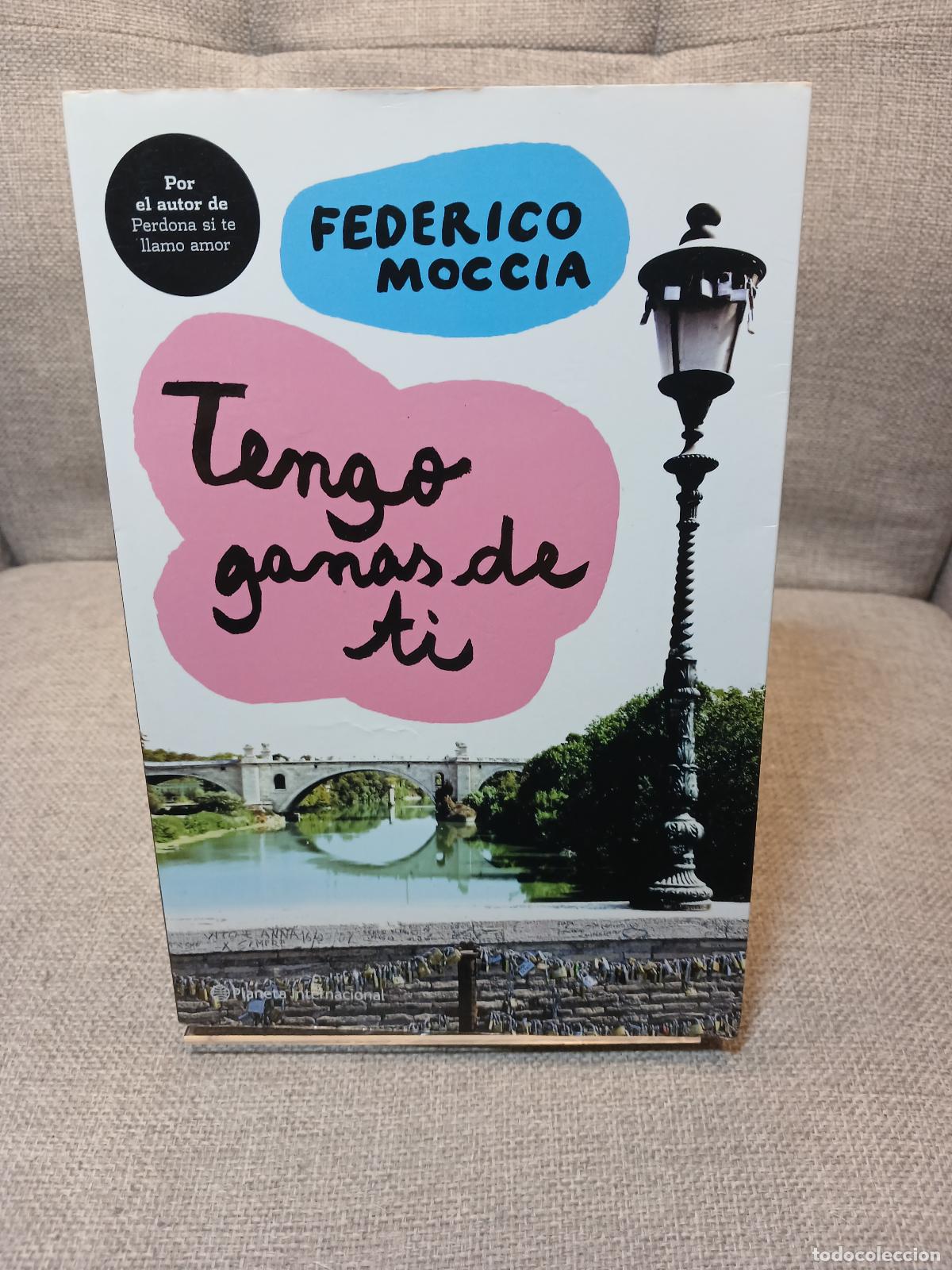 Libros de segunda mano: Tengo ganas de ti - Federico Moccia
