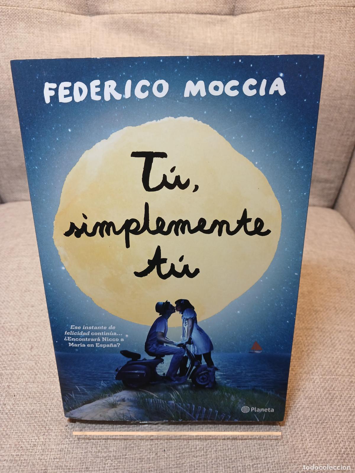 Libros de segunda mano: T&uacute;, simplemente t&uacute; - Federico Moccia