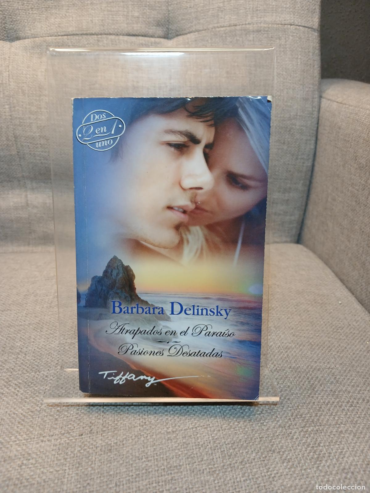 Second hand books: Atrapados en el Para&iacute;so Pasiones desatadas - Barbara Delinsky