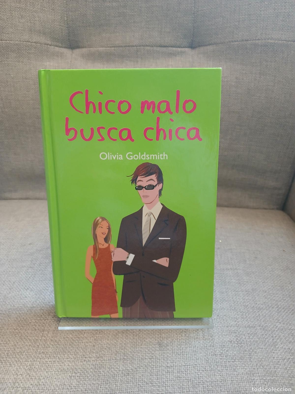 Libri di seconda mano: Chico malo busca chica - Olivia Goldsmith