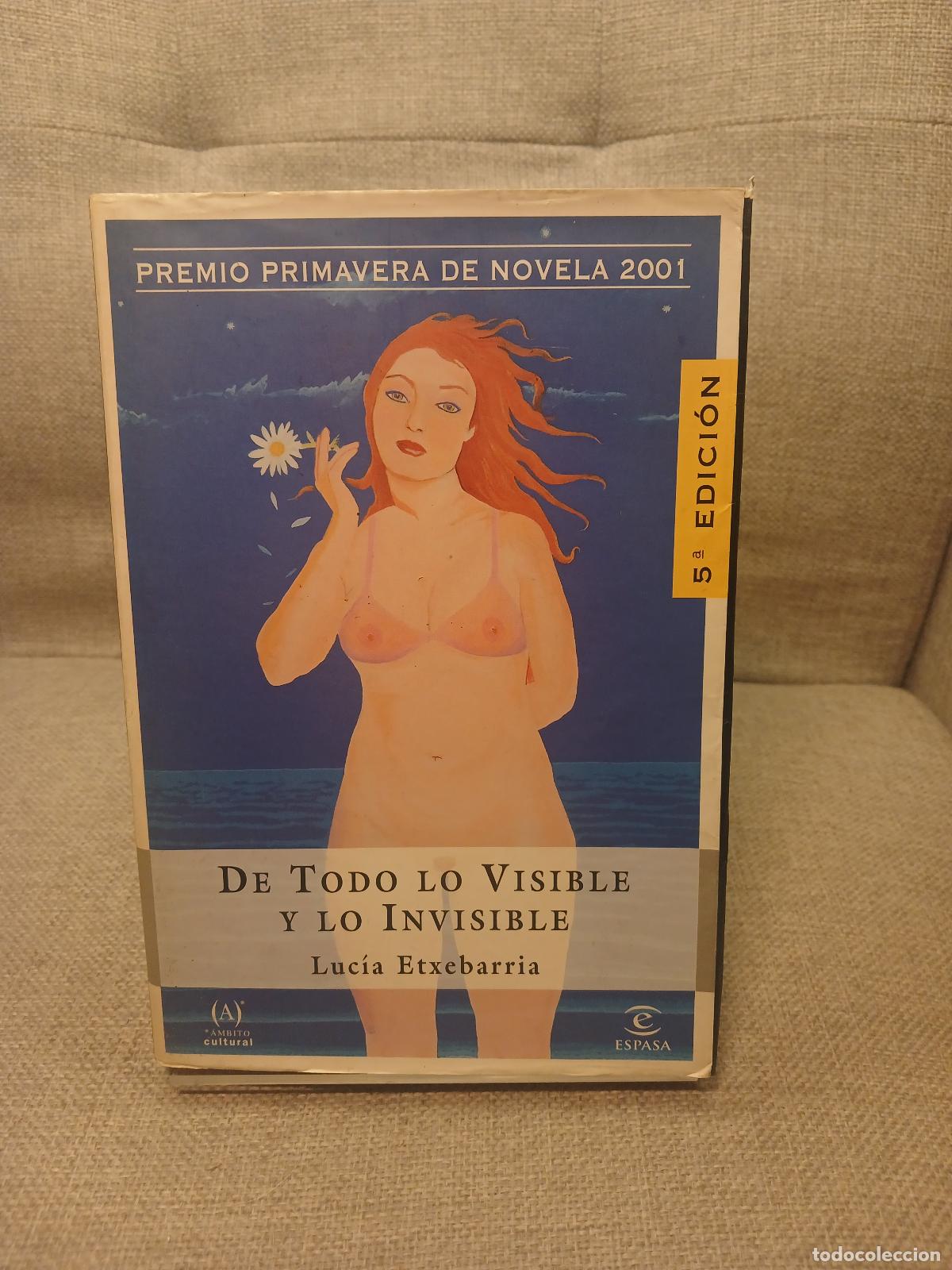 Libri di seconda mano: De Todo lo Visible y lo Invisible: Una novela sobre el amor y otras mentiras (Coleccion Ancora y Del
