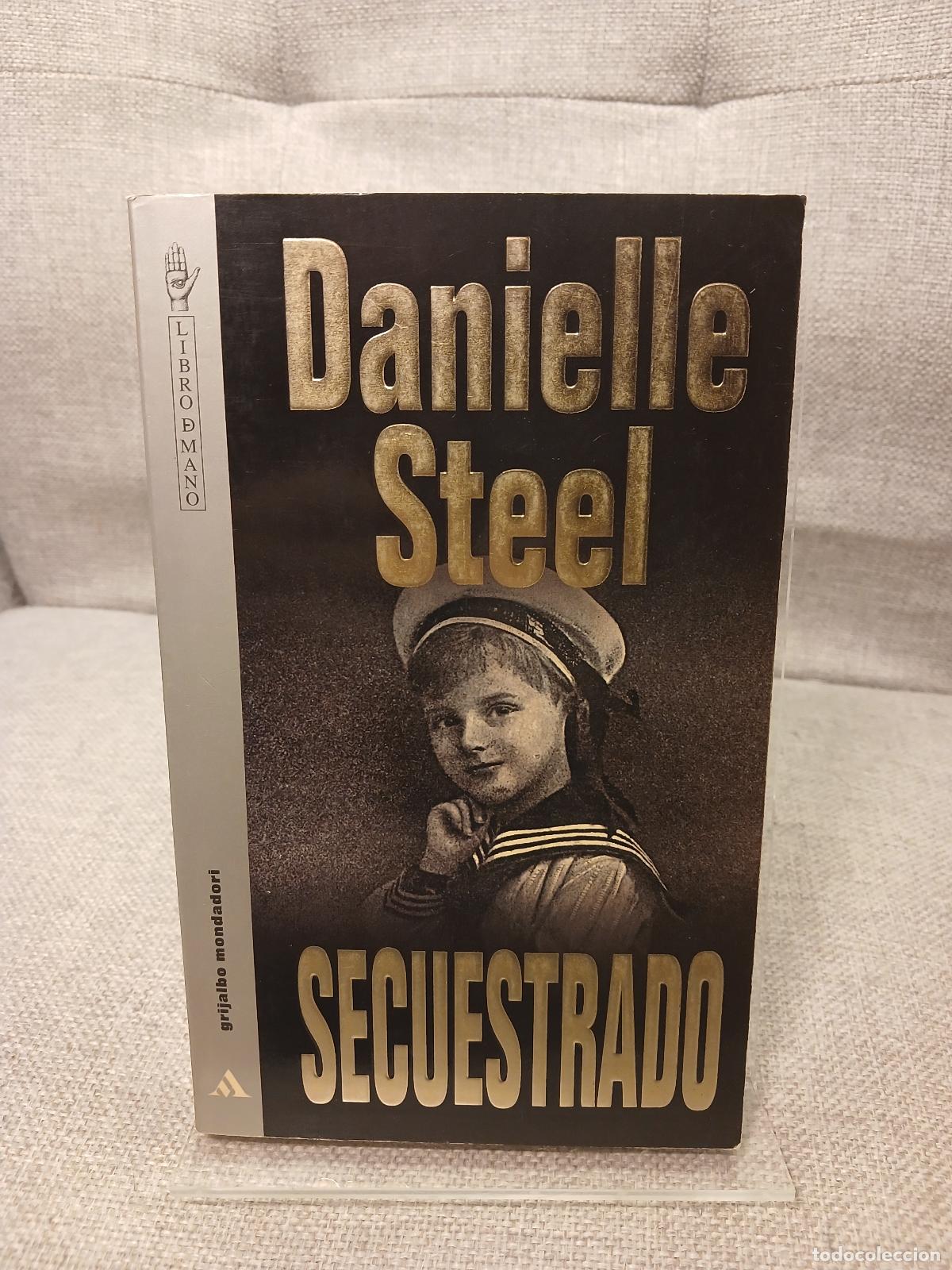 Gebrauchte B&uuml;cher: Secuestrado - Danielle Steel