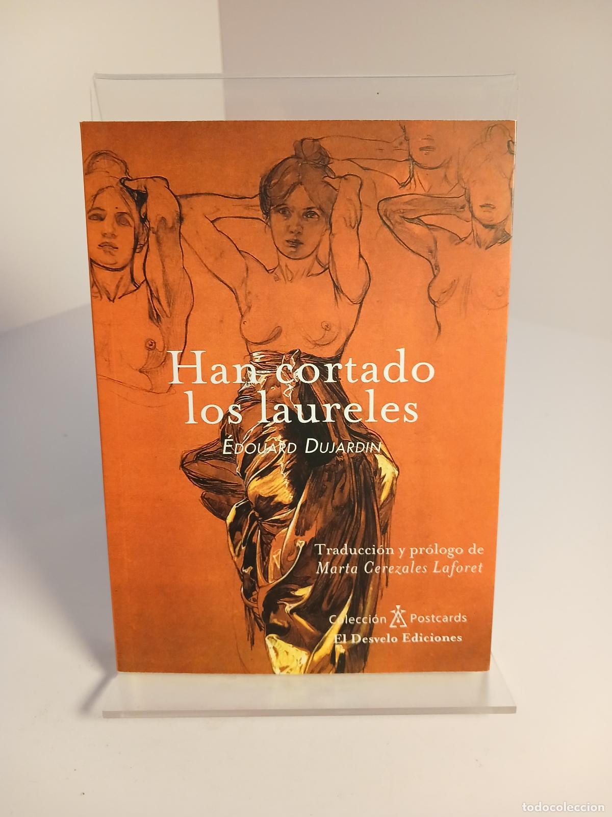 Libri di seconda mano: Han cortado los laureles - Edouard Dujardin