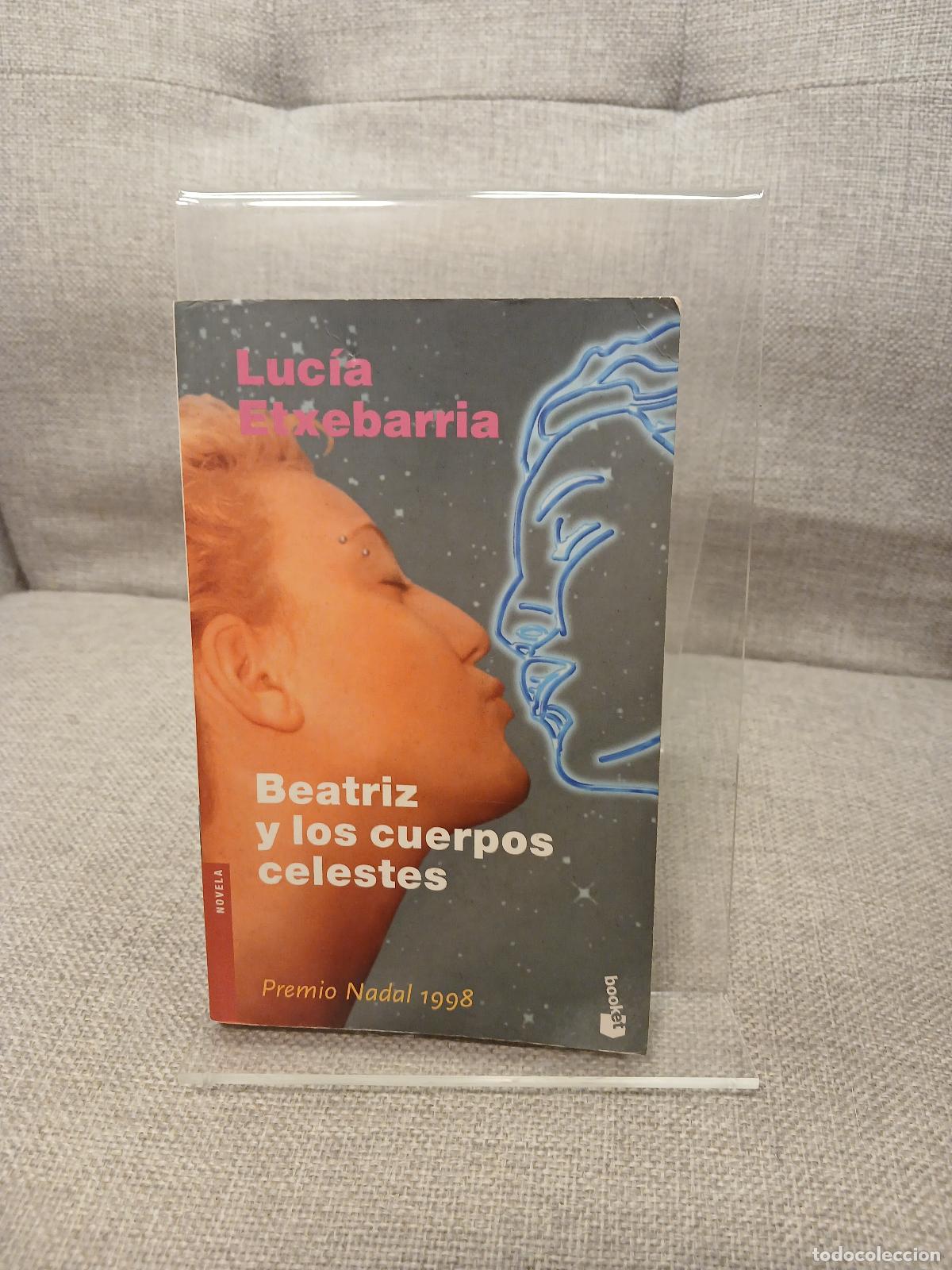 Libri di seconda mano: Beatriz y los cuerpos celestes una novela rosa - Luc&iacute;a Etxebarr&iacute;a