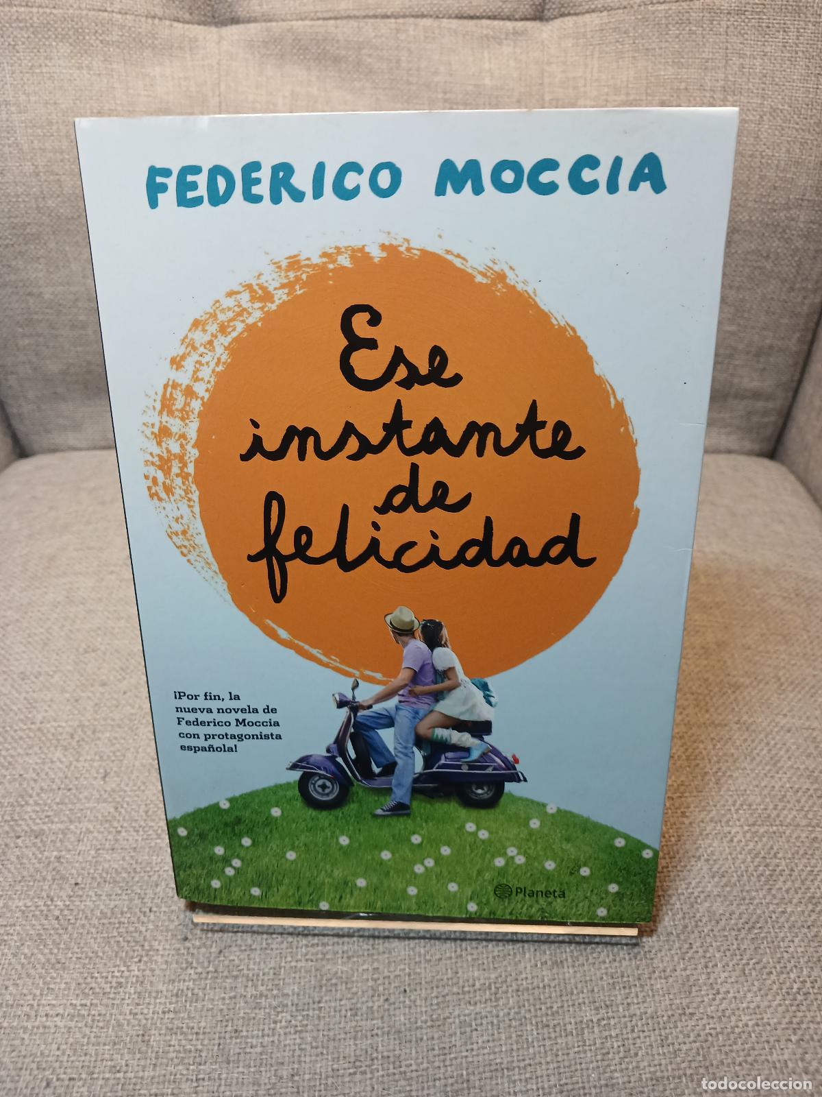Libri di seconda mano: Ese instante de felicidad - Federico Moccia