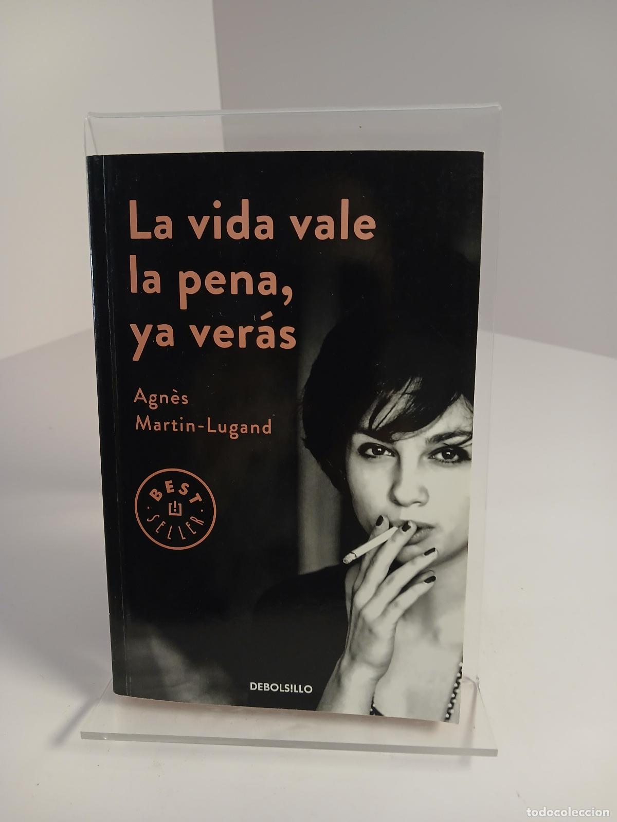 Libros de segunda mano: La vida vale la pena, ya ver&aacute;s - Agn&egrave;s Martin-Lugand