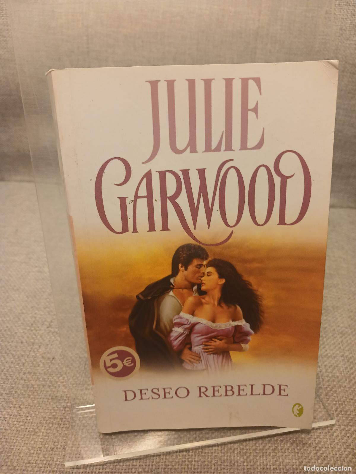 Gebrauchte B&uuml;cher: Deseo rebelde - Julie Garwood