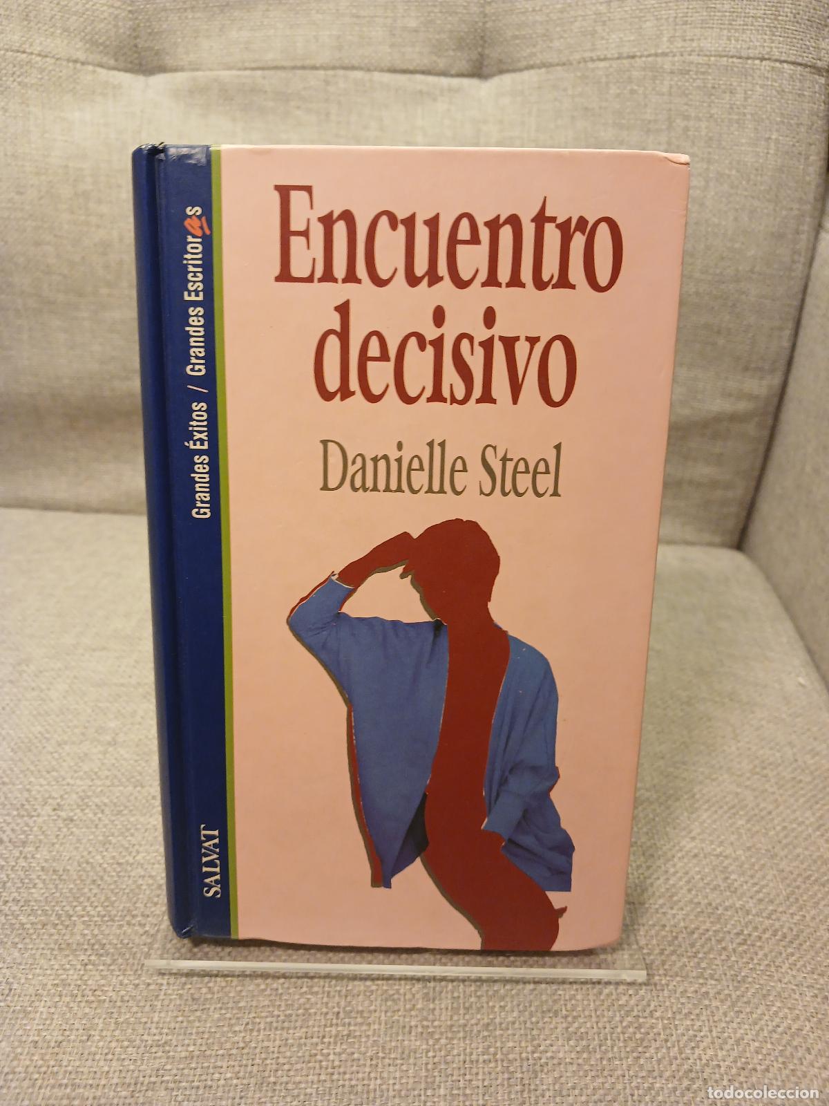 Libri di seconda mano: Encuentro decisivo - Danielle Steel