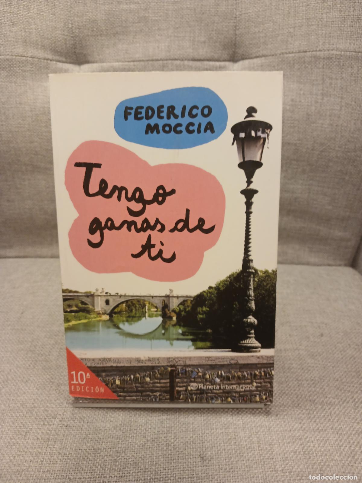 Second hand books: Tengo ganas de ti - Federico Moccia