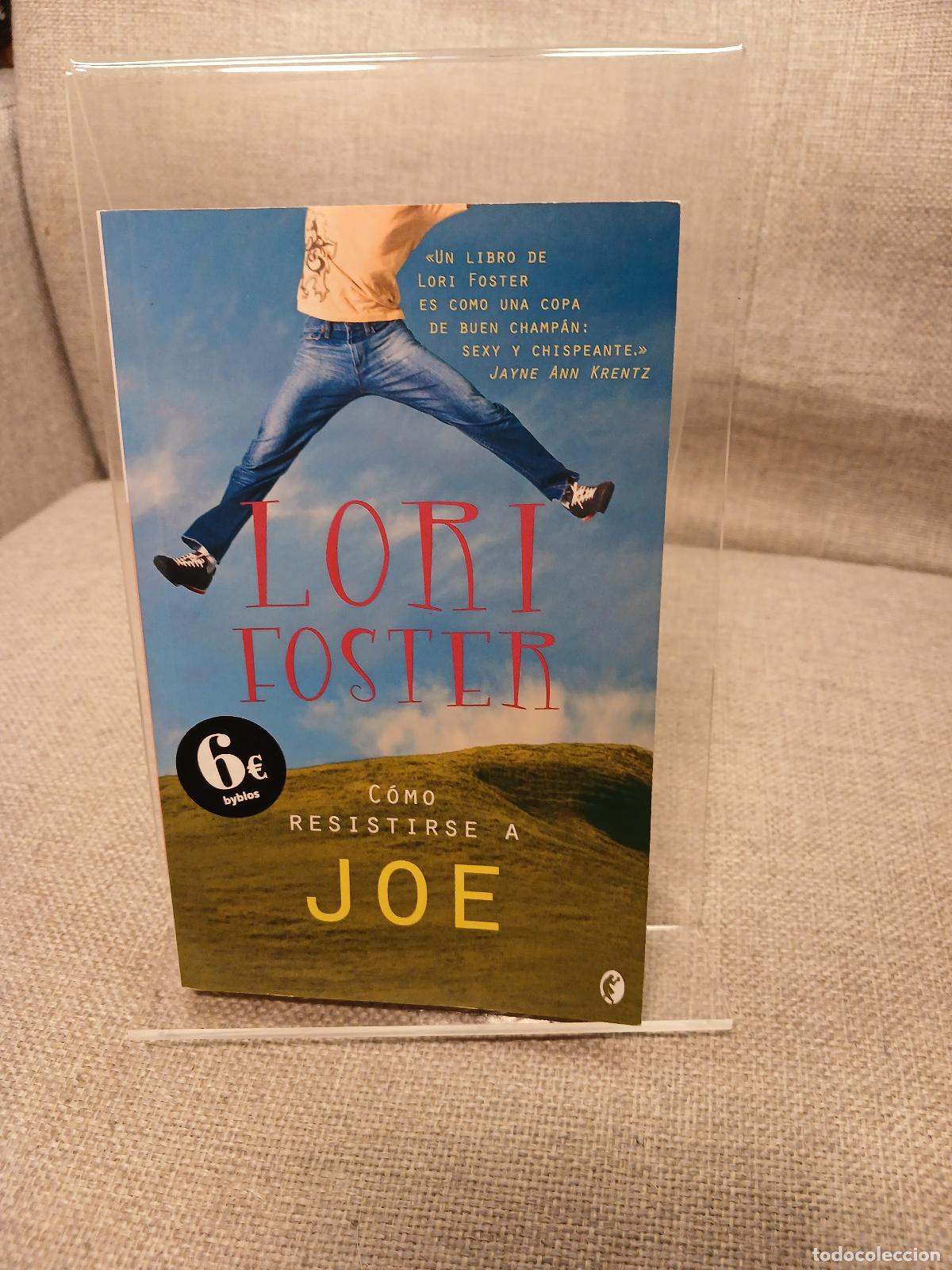 Libri di seconda mano: &iquest;C&oacute;mo no resistirse a Joe? - Lori Foster