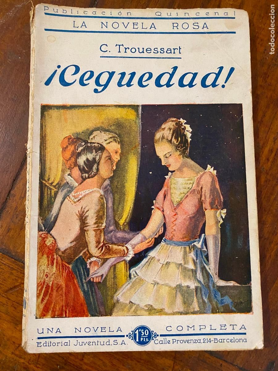 Libros de segunda mano: La Novela Rosa n&ordm; 30. C. Trouessart. &iexcl;Ceguedad! A&ntilde;o 1925