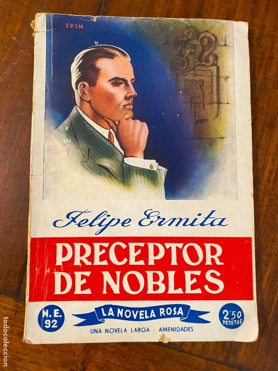 Libros de segunda mano: LA NOVELA ROSA. N&ordm; 92. PRECEPTOR DE NOBLES. FELIPE ERMITA