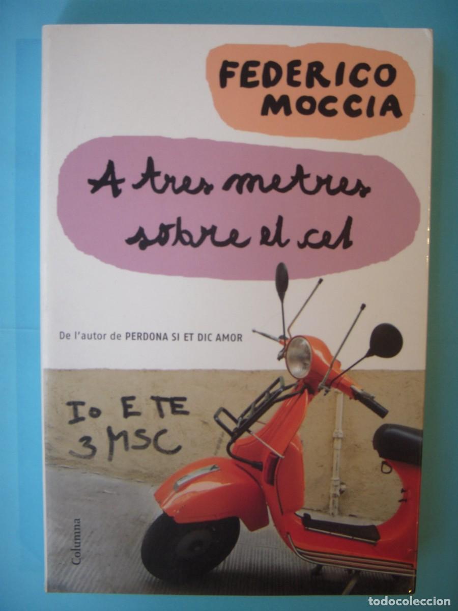 Libros de segunda mano: A TRES METRES SOBRE EL CEL - FEDERICO MOCCIA - COLUMNA EDICIONS, 2008 (EN CATALA, BON ESTAT)