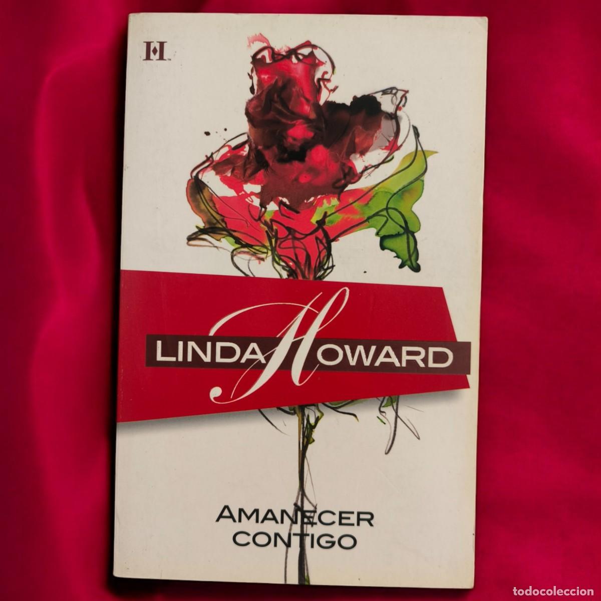 Libros de segunda mano: Amanecer Contigo De Linda Howard &ndash; Romance Intenso, Sanador Y Cautivador