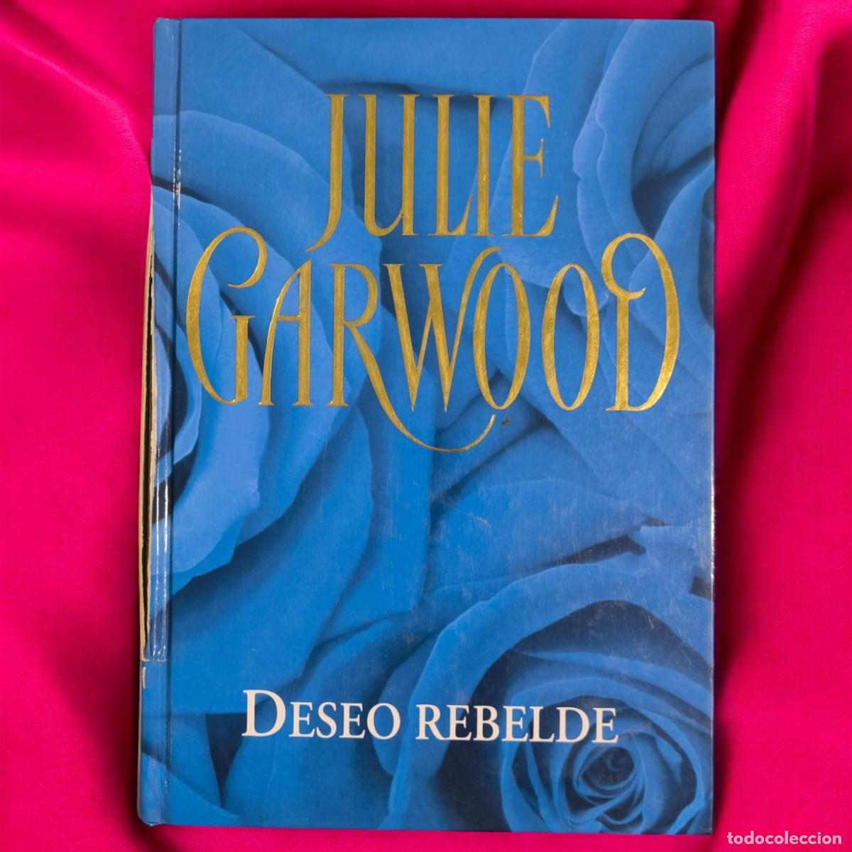 Libros de segunda mano: Deseo Rebelde &ndash; Julie Garwood