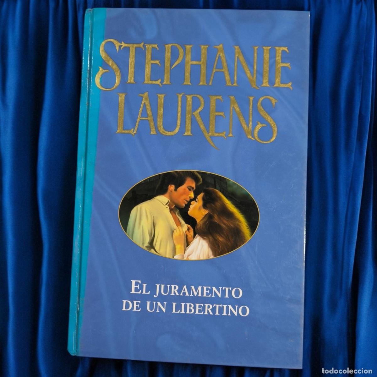 Libros de segunda mano: EL JURAMENTO DE UN LIBERTINO &ndash; Stephanie Laurens