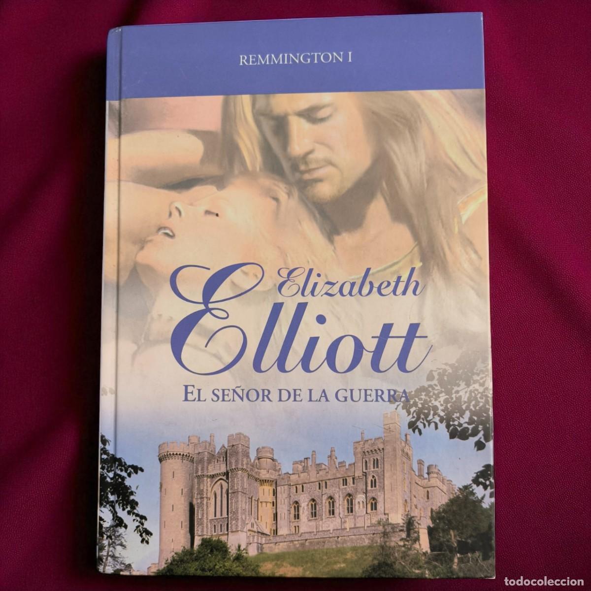 Libros de segunda mano: El Se&ntilde;or De La Guerra &ndash; Elizabeth Elliott &ndash; Romance Hist&oacute;rico Medieval Cargado De Pasi&oacute;n Y Rebeld&iacute;a