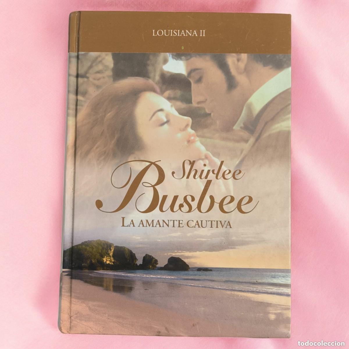 Libros de segunda mano: La Amante Cautiva &ndash; Shirlee Busbee | Novela Rom&aacute;ntica Hist&oacute;rica Ambientada En El Caribe
