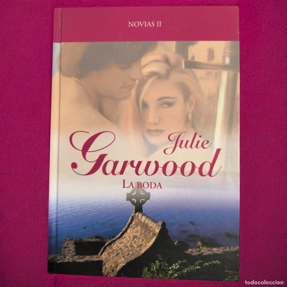 Libros de segunda mano: La Boda &ndash; Julie Garwood Amor, Intriga Y Pasiones En Las Tierras Altas De Escocia