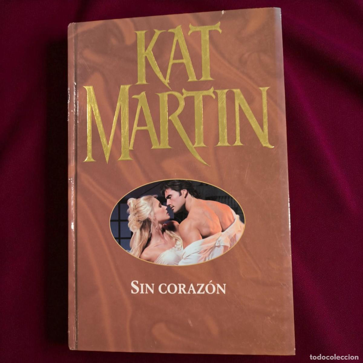 Libros de segunda mano: Sin Coraz&oacute;n &ndash; Kat Martin &ndash; Romance De Pasi&oacute;n, Poder Y Deseo Prohibido En La Inglaterra Victoriana