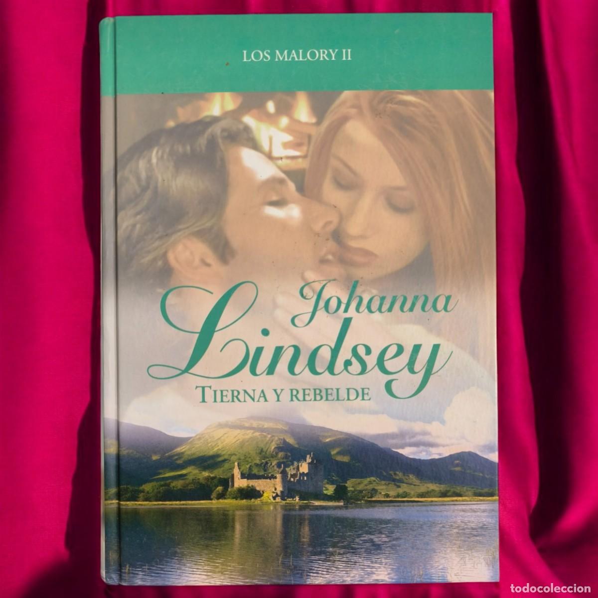 Libros de segunda mano: Tierna Y Rebelde &ndash; Johanna Lindsey &ndash; Romance, Pasi&oacute;n Y Aventura Escocesa