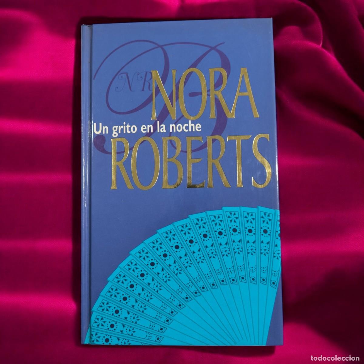 Libros de segunda mano: Un Grito En La Noche De Nora Roberts &ndash; Suspenso, Pasi&oacute;n Y Redenci&oacute;n En Cada P&aacute;gina