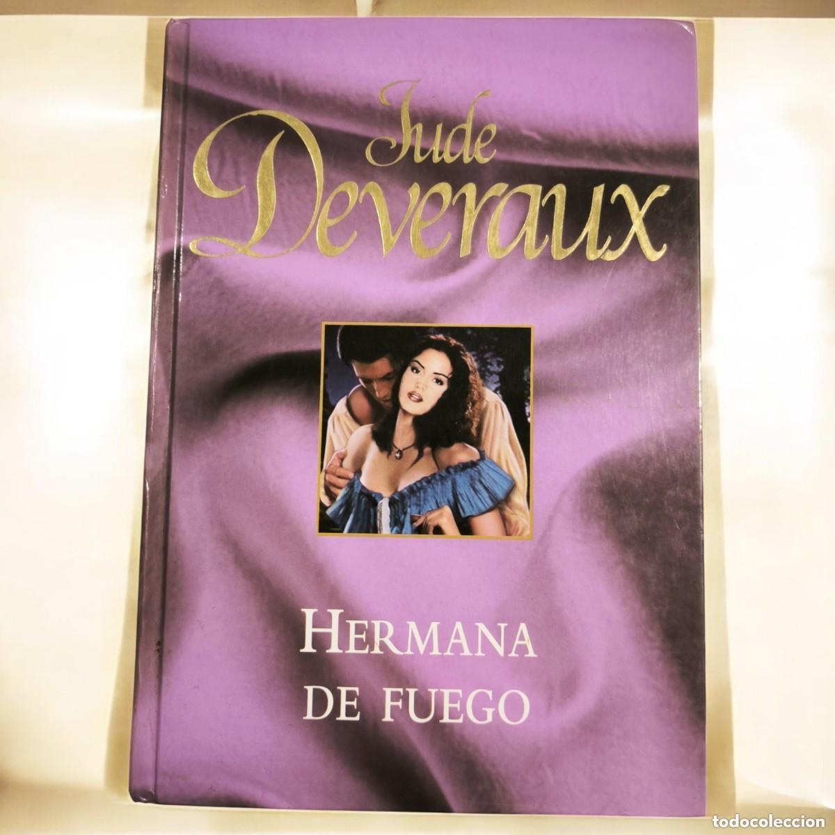 Libros de segunda mano: Hermana De Fuego &ndash; Jude Deveraux &ndash; Amor Prohibido, Secretos Oscuros Y Una Pasi&oacute;n Rebelde