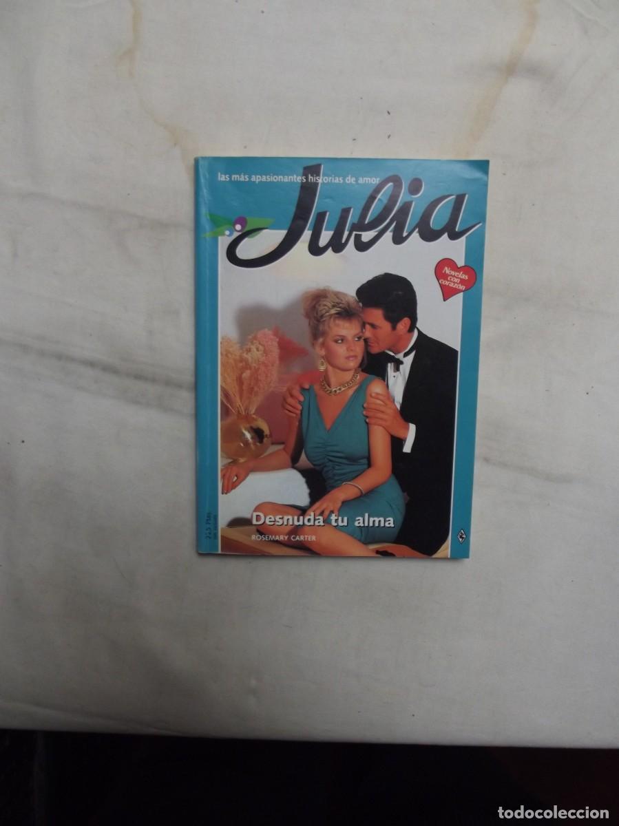 Libros de segunda mano: NOVELA ROMANTICA JULIA - DESNUDA TU ALMA DE ROSEMARY CARTER