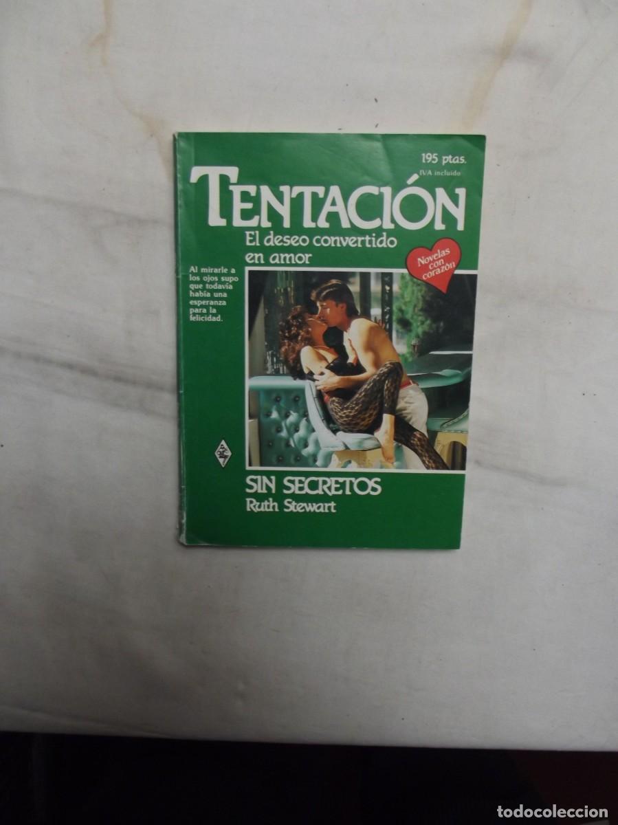 Libros de segunda mano: NOVELA ROMANTICA TENTACION - SIN SECRETOS DE RUTH STEWART