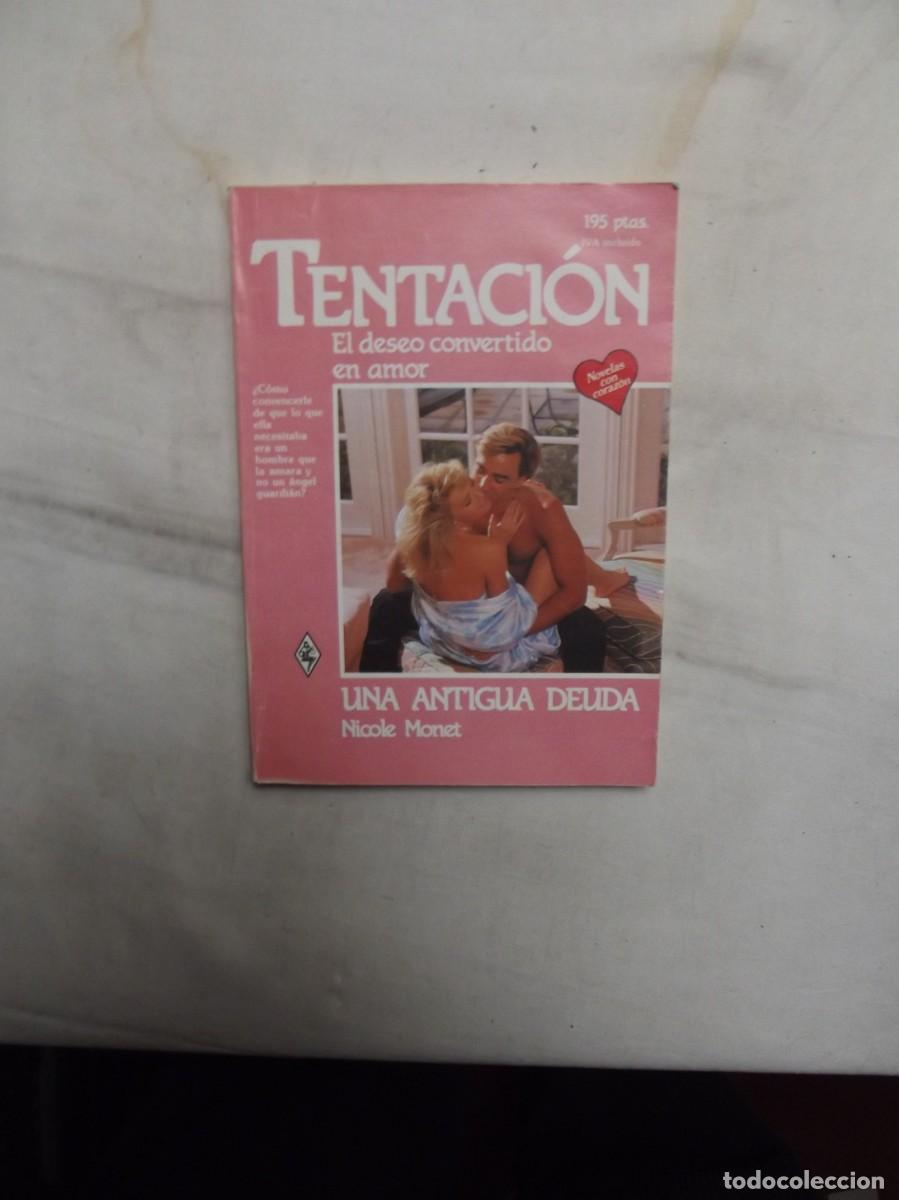 Libros de segunda mano: NOVELA ROMANTICA TENTACION - UNA ANTIGUA DEUDA DE NICOLE MONET