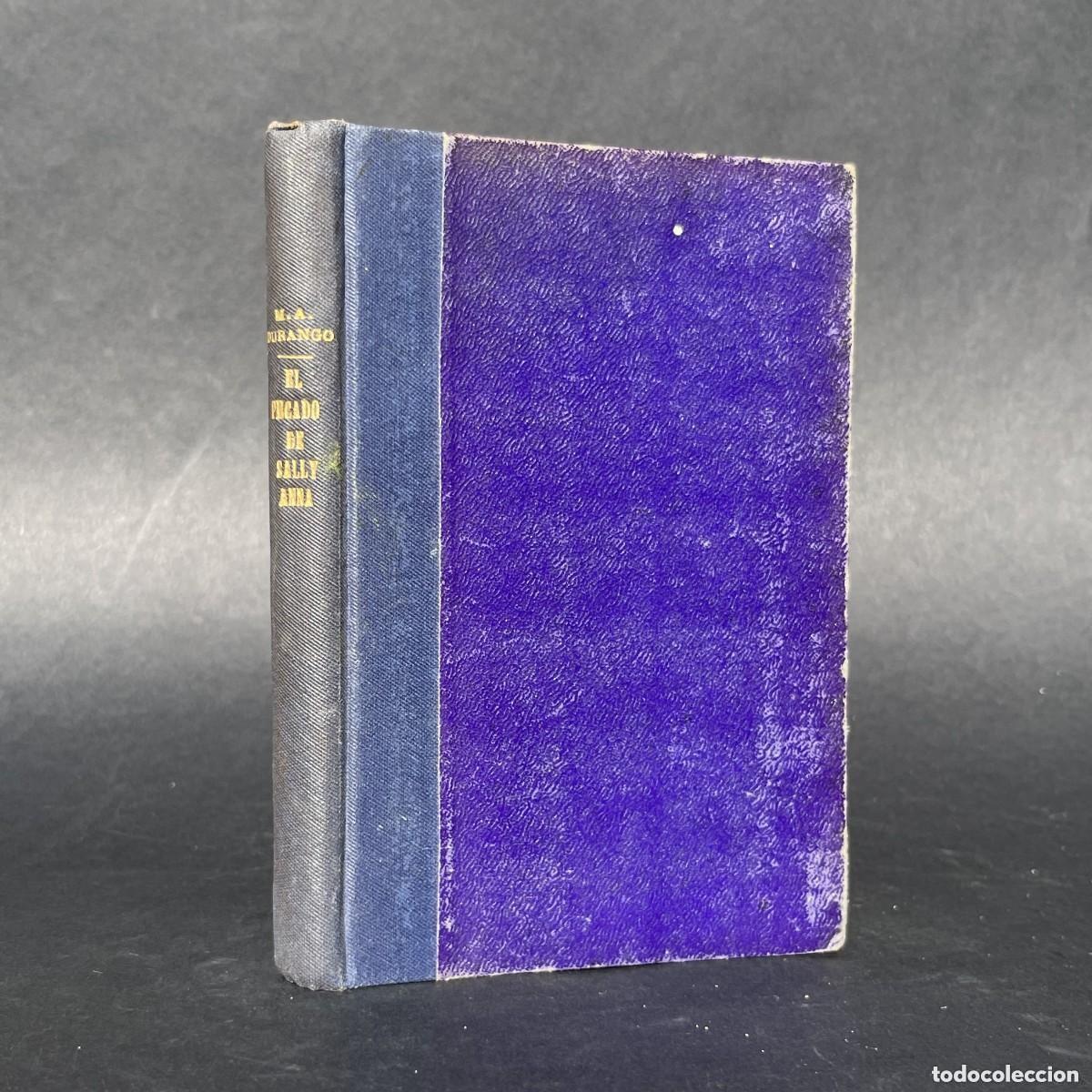 Libros de segunda mano: A&ntilde;o 1949 - El pecado de Sally Anna - Mar&iacute;a Adela Durango - Novela rosa