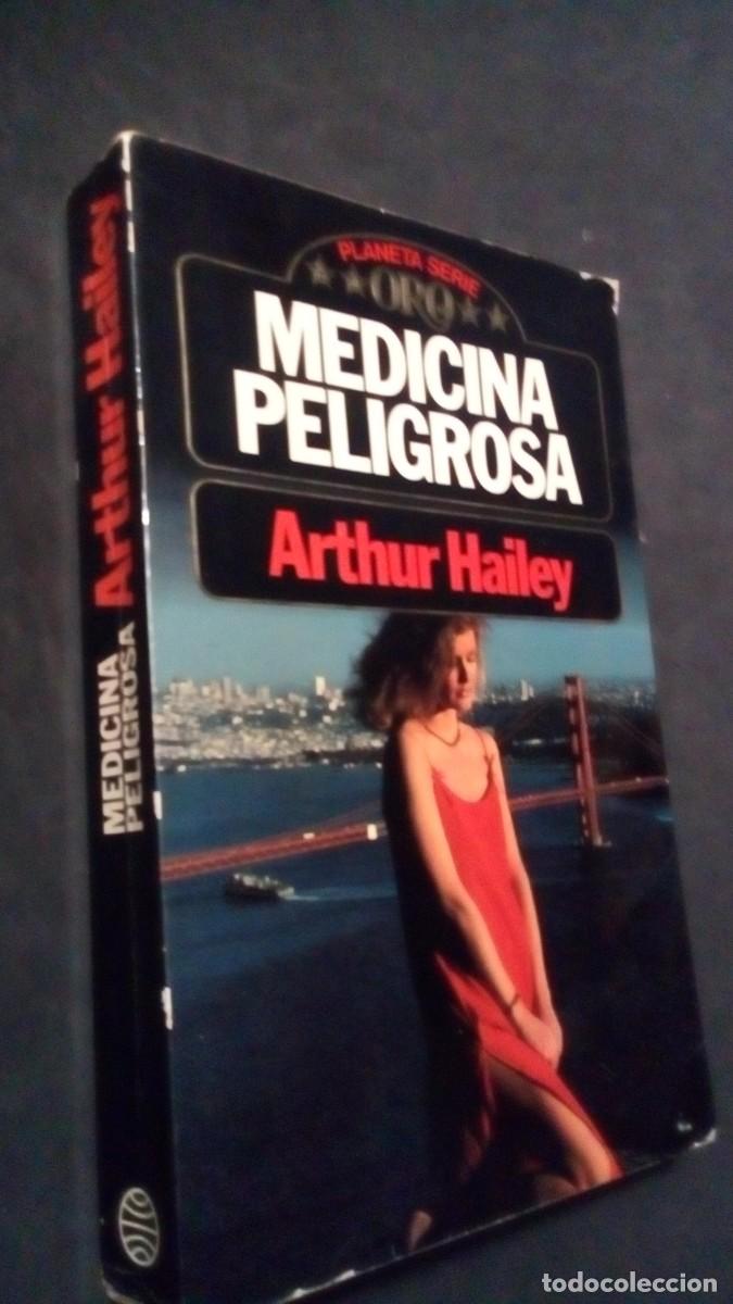 Libros de segunda mano: MEDICINA PELIGROSA-ARTHUR HAILEY-PLANETA SERIE ORO